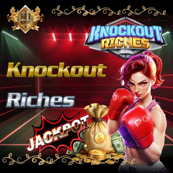 Knockout Riches เกมสล็อตสาวนักชก เกมใหม่จาก PG