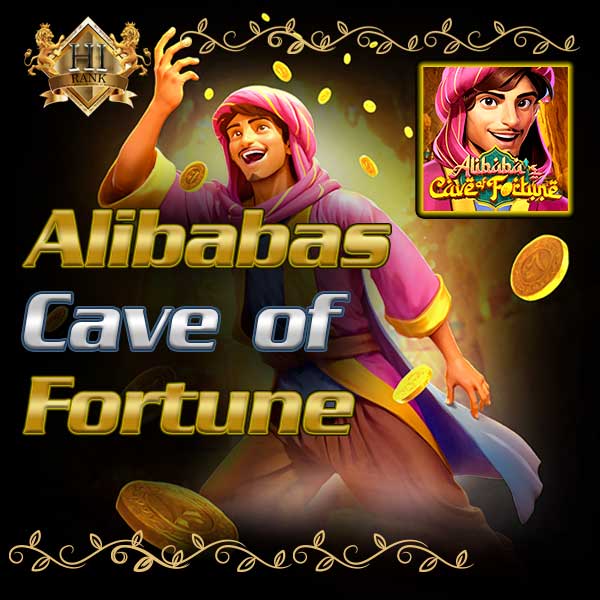 Alibabas Cave of Fortune เปิดถ้ำสมบัติ ลุ้นแจ็คพอตสูงสุด 10,000 เท่า