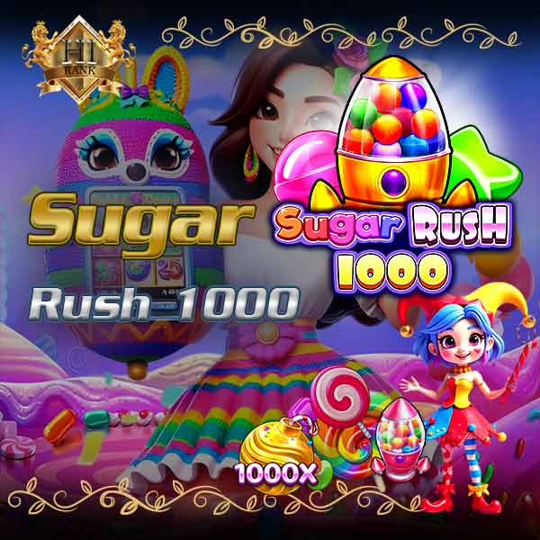 Sugar Rush 1000 เกมหวานแต่จ่ายหนัก