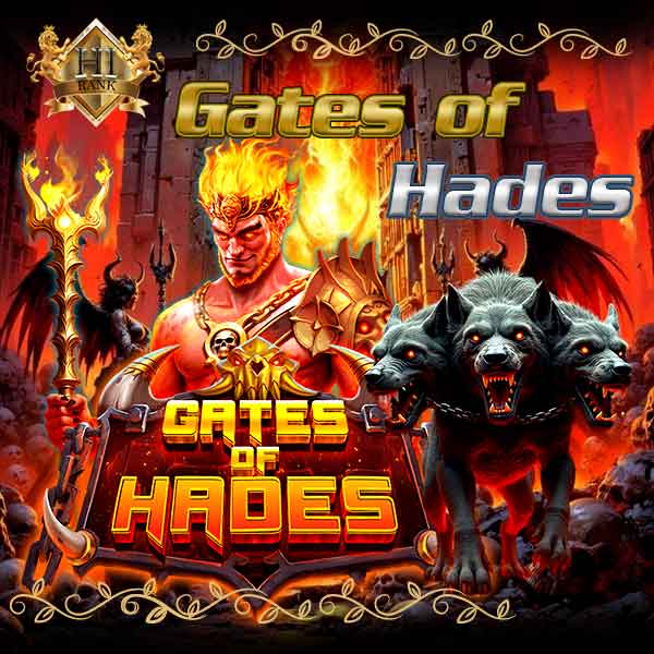 Gates of Hades สล็อตประตูนรก แตกหนักคูณกระจาย